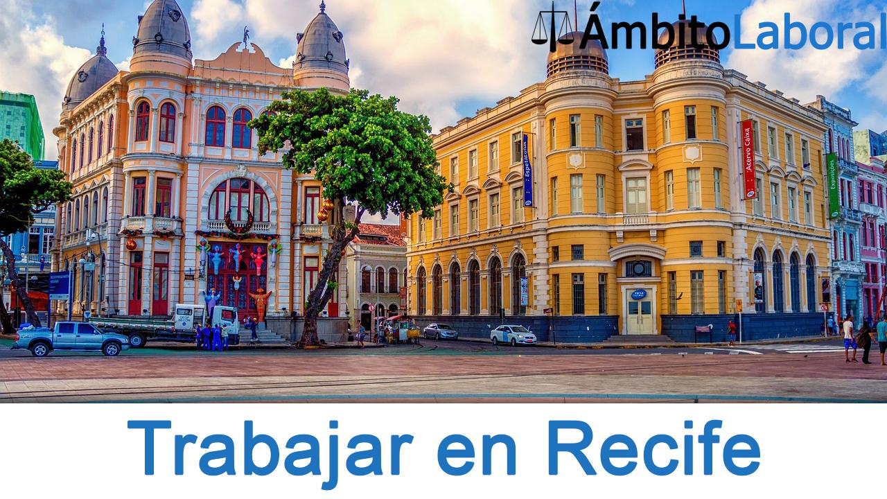 Trabajar en Recife Guia para buscar trabajo en Recife