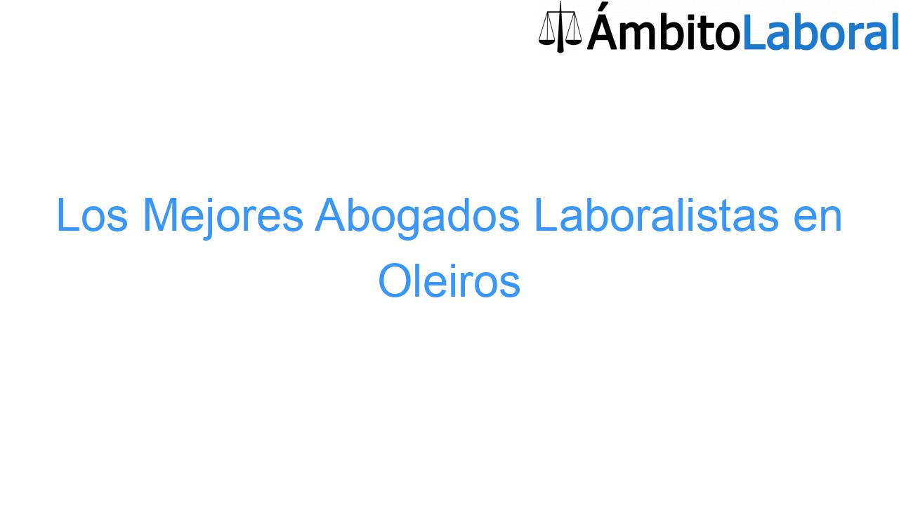 Los Mejores Abogados Laboralistas en Oleiros Los Mejores Abogados Laboralistas en Oleiros