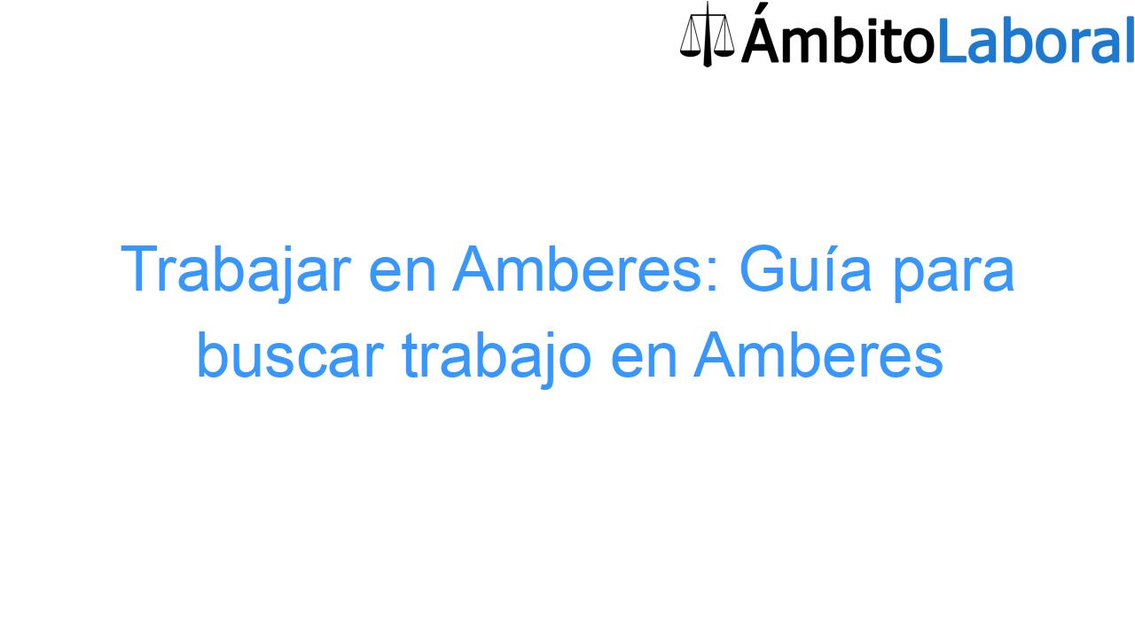 Trabajar en Amberes: Guía para buscar trabajo en Amberes Trabajar en Amberes: Guía para buscar trabajo en Amberes