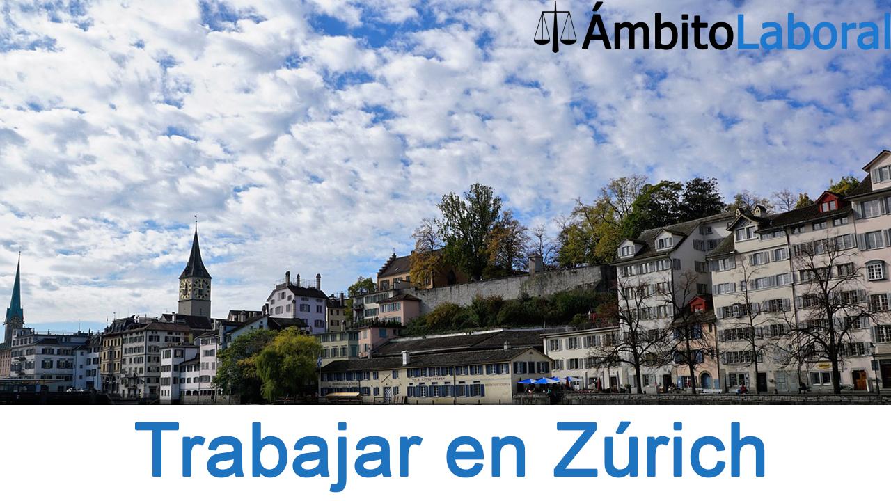 Trabajar en Zurich Guia para buscar trabajo en Zurich