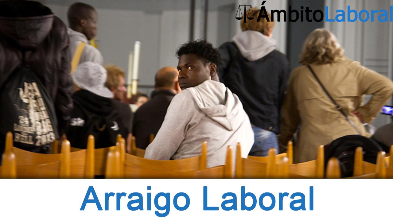 Arraigo laboral: qué es y cómo se puede pedir Arraigo laboral que es y como se puede pedir