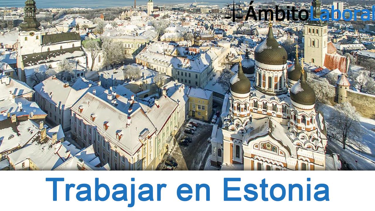 Trabajar en Estonia Cómo encontrar empleo en Estonia
